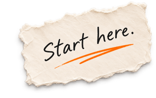 Start here